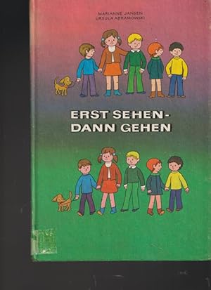 Imagen del vendedor de Erst sehen - dann gehen. Ein Beschftigungsbuch zur Verkehrserziehung fr Kinder von 5 Jahren an. a la venta por Ant. Abrechnungs- und Forstservice ISHGW