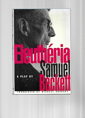 Imagen del vendedor de ELEUTHERIA. A Play By Samuel Beckett. Translated From The French By Michael Brodsky a la venta por Chris Fessler, Bookseller