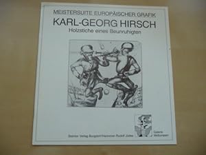 Bild des Verkufers fr Karl-Georg Hirsch. Holzstiche eines Beunruhigten. Katalog zur Ausstellung in der Galerie Meiborssen 1990 zum Verkauf von Uli Eichhorn  - antiquar. Buchhandel