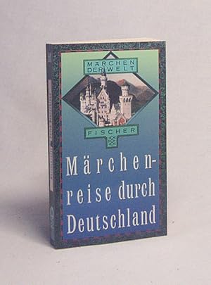 Bild des Verkufers fr Mrchenreise durch Deutschland / hrsg. von Sigrid Frh zum Verkauf von Versandantiquariat Buchegger