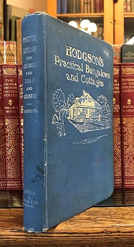 Image du vendeur pour Practical Bungalows and Cottages for Town and Country: Perspective Views and Floors Plans of Two Hundred Low and Medium Priced Houses and Bungalows. Illustrated. [Hodgson's] mis en vente par CARDINAL BOOKS  ~~  ABAC/ILAB