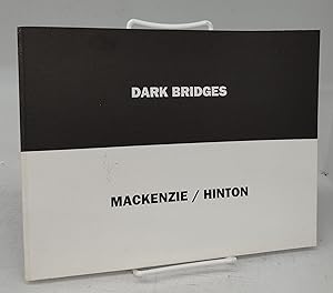 Image du vendeur pour Dark Bridges: Mackenzie/Hinton mis en vente par Attic Books (ABAC, ILAB)