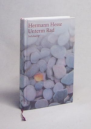 Bild des Verkufers fr Unterm Rad : Roman / Hermann Hesse zum Verkauf von Versandantiquariat Buchegger
