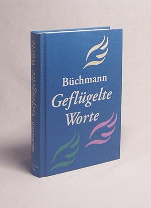 Bild des Verkufers fr Geflgelte Worte / Georg Bchmann zum Verkauf von Versandantiquariat Buchegger