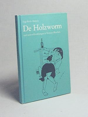 Immagine del venditore per De Holzworm und andere Erzhlungen in Mainzer Mundart / Inge Reitz-Sbresny. Mit 13 Zeichn. von Hermann Volz venduto da Versandantiquariat Buchegger