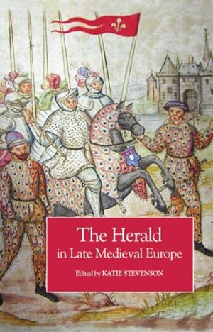 Bild des Verkufers fr Herald in Late Medieval Europe zum Verkauf von GreatBookPricesUK