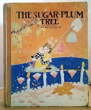 Seller image for THE SUGAR-PLUM TREE AND OTHER VERSES for sale by MARIE BOTTINI, BOOKSELLER