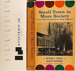 Imagen del vendedor de Small Town In Mass Society: Class Power and Religion in a Rural Community a la venta por Epistemo Jo Books