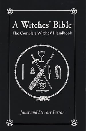 Immagine del venditore per A Witches' Bible: The Complete Witches' Handbook venduto da Ziesings