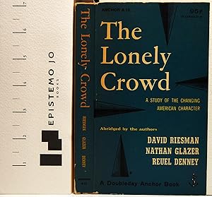 Bild des Verkufers fr The Lonely Crowd: A Study of the Changing American Character zum Verkauf von Epistemo Jo Books