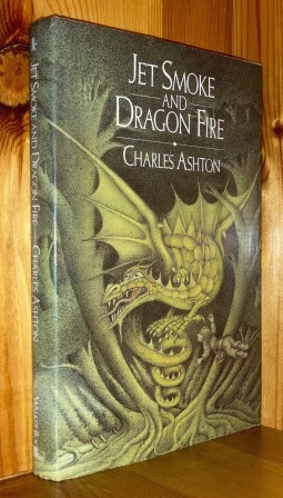 Seller image for Jet Smoke And Dragon Fire: 1st in the 'Jet Smoke And Dragon Fire' series of books for sale by bbs