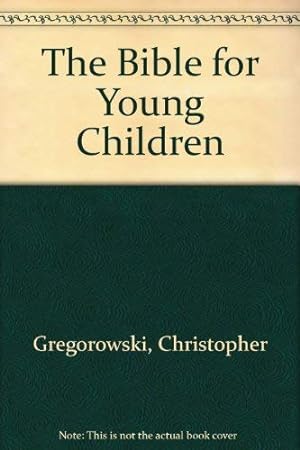 Bild des Verkufers fr The Bible for Young Children zum Verkauf von WeBuyBooks