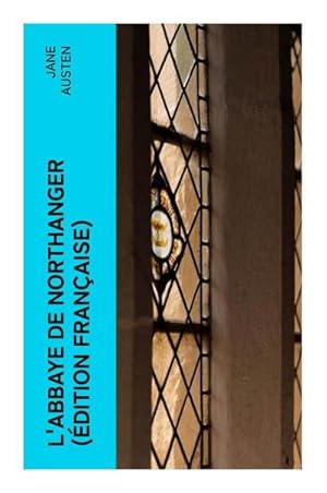 Image du vendeur pour L'Abbaye de Northanger (dition franaise) : Northanger Abbey mis en vente par Smartbuy