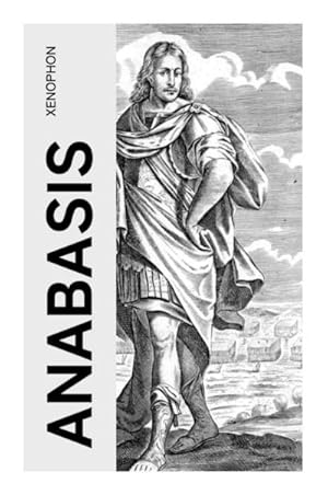 Seller image for Anabasis : The Persian Expedition of Cyrus for sale by Smartbuy