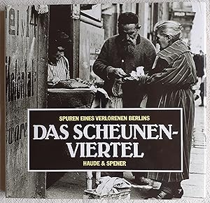 Das Scheunenviertel : Spuren eines verlorenen Berlins