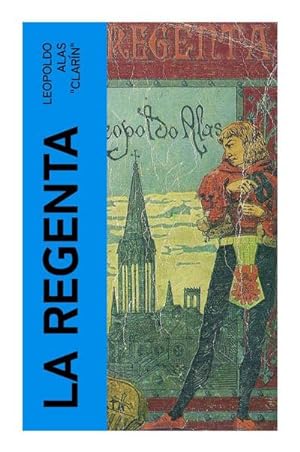 PORTADA DE LA REGENTA-PRIMERA EDICION. Author: CLARIN, LEOPOLDO
