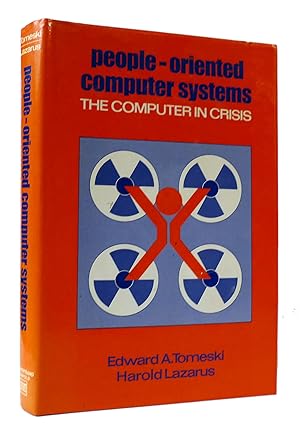 Seller image for PEOPLE-ORIENTED COMPUTER SYSTEMS: THE COMPUTER IN CRISIS for sale by Rare Book Cellar