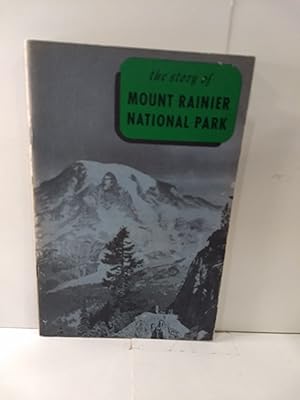 The Story of Mount Rainier National Park
