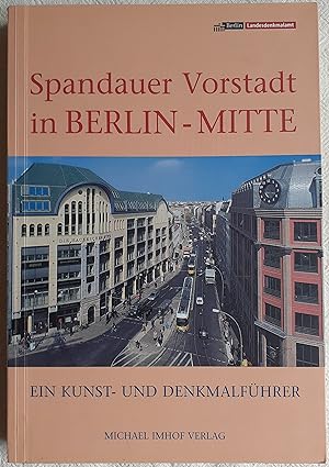 Image du vendeur pour Spandauer Vorstadt in Berlin-Mitte : ein Kunst- und Denkmalfhrer mis en vente par VersandAntiquariat Claus Sydow