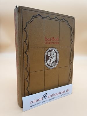 Seller image for Das Buch der Reformation for sale by Roland Antiquariat UG haftungsbeschrnkt