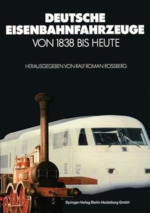 Image du vendeur pour Deutsche Eisenbahnfahrzeuge von 1838 Bis Heute mis en vente par Leipziger Antiquariat