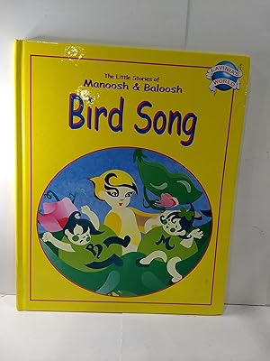 Seller image for Bird Song (The Little Stories of Manoosh & Baloosh) for sale by Fleur Fine Books