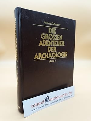 Seller image for Die groen Abenteuer der Archologie Band 8 for sale by Roland Antiquariat UG haftungsbeschrnkt