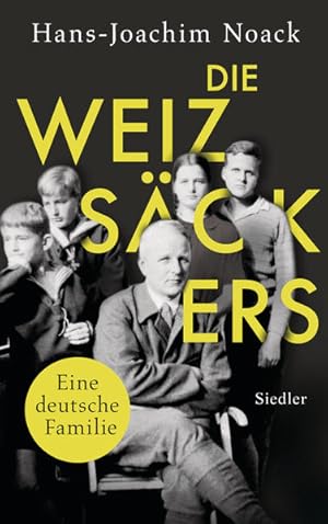 Bild des Verkufers fr Die Weizsckers Eine deutsche Familie zum Verkauf von Leipziger Antiquariat