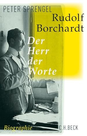 Bild des Verkufers fr Rudolf Borchardt : Der Herr der Worte. Biographie zum Verkauf von Smartbuy