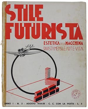 STILE FUTURISTA - Estetica della Macchina - Rivista mensile d'Arte-Vita. Anno I - n° 2 - Agosto 1...