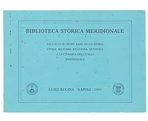 BIBLIOTECA STORICA MERIDIONALE. Terza Serie - 3° Fascicolo. 600 opere circa riguanti il meridione...