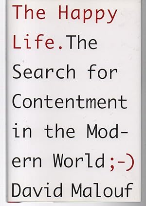 Bild des Verkufers fr The Happy Life: The Search for Contentment in the Modern World zum Verkauf von EdmondDantes Bookseller