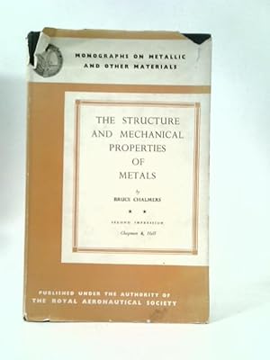 Imagen del vendedor de The Structure And Mechanical Properties Of Metals. Volume II a la venta por World of Rare Books