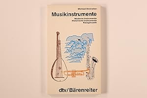 MUSIKINSTRUMENTE. Moderne Instrumente, historische Instrumente, Klangakustik