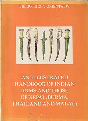 Image du vendeur pour An Illustrated Handbook of Indian Arms mis en vente par Orchid Press