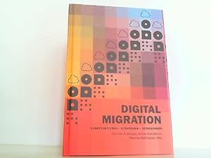 Bild des Verkufers fr Digital Migration. Konstruktionen - Strategien - Bewegungen. zum Verkauf von Antiquariat Ehbrecht - Preis inkl. MwSt.