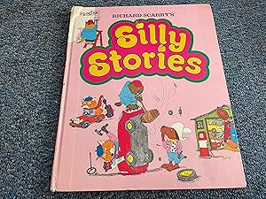 Image du vendeur pour RICHARD SCARRY'S SILLY STORIES mis en vente par Betty Mittendorf /Tiffany Power BKSLINEN