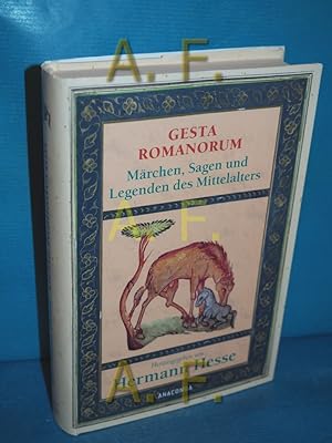 Seller image for Gesta Romanorum : Mrchen, Sagen und Legenden des Mittelalters. Aus dem Lat. von Johann Georg Theodor Graesse. Hrsg. von Hermann Hesse for sale by Antiquarische Fundgrube e.U.
