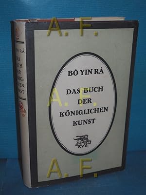 Bild des Verkufers fr Das Buch der kniglichen Kunst - Endgltige Gestaltung nach den unvollendeten Ausgaben von 1913 bis 1920 zum Verkauf von Antiquarische Fundgrube e.U.