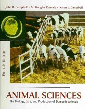 Image du vendeur pour Animal Sciences : The Biology, Care, and Production of Domestic Animals mis en vente par GreatBookPrices