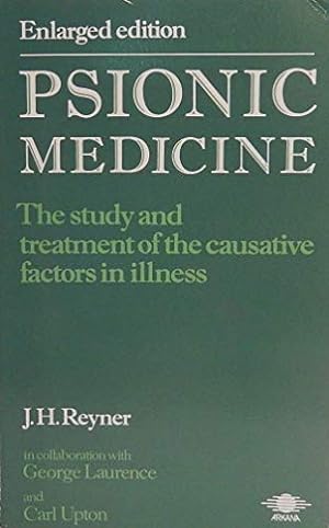 Immagine del venditore per Psionic Medicine: The Study And Treatment of the Causative Factors in Illness venduto da WeBuyBooks 2