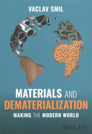 Seller image for Materials and Dematerialization : Making the Modern World for sale by GreatBookPrices