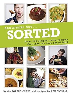Image du vendeur pour [ BEGINNERS GET . SORTED OVER 140 SIMPLE, TASTY RECIPES THAT TAKE THE FUSS OUT OF FOOD BY TAYLOR, BARRY](AUTHOR)PAPERBACK mis en vente par WeBuyBooks 2
