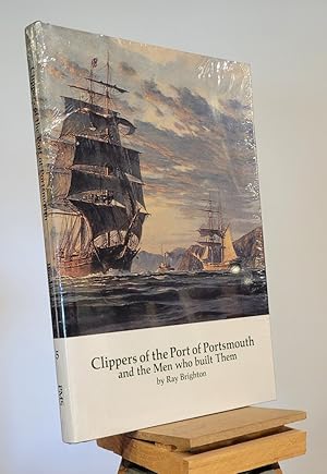 Clippers of the Port of Portsmouth and the Men who built them