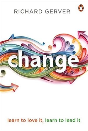 Seller image for Change: Learn to Love It, Learn to Lead It for sale by WeBuyBooks 2