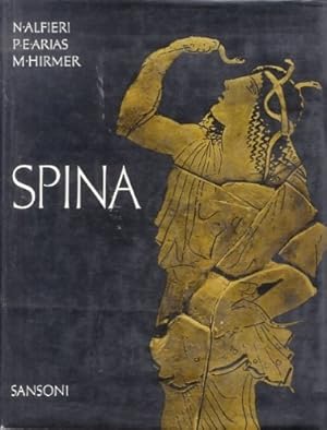 Seller image for Spina. La zona archeologica di Spina fu riscoperta nel 1922, dopo il prosciugamento del delta padano. Bibliografia. for sale by FIRENZELIBRI SRL