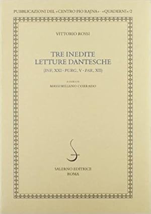 Imagen del vendedor de Tre inedite letture dantesche (Inf., XXI - Purg,. V - Par., XII). a la venta por FIRENZELIBRI SRL