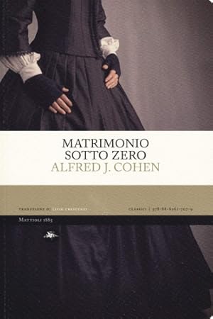 Seller image for Matrimonio sotto zero. for sale by FIRENZELIBRI SRL