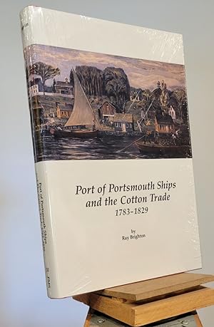 Port of Portsmouth Ships and the Cotton Trade, 1783-1829