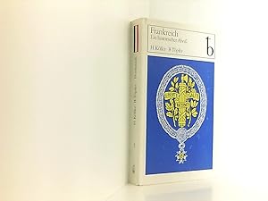 Bild des Verkufers fr Frankreich. Ein historischer Abri. Teil 2: Von Ludwig XIII. bis zur Gegenwart. zum Verkauf von Book Broker